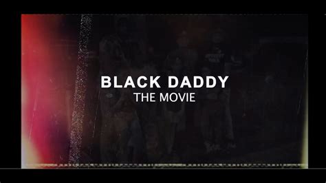 black daddy video|Dame Drummer's Black Daddy: The Movie Trailer .